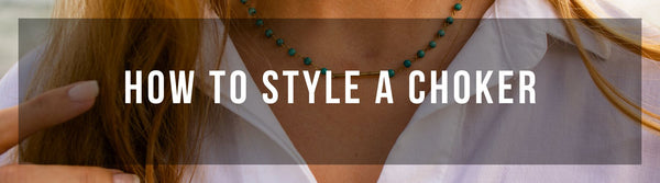 The Ultimate Guide To Choker Necklaces: History, Types, Styling